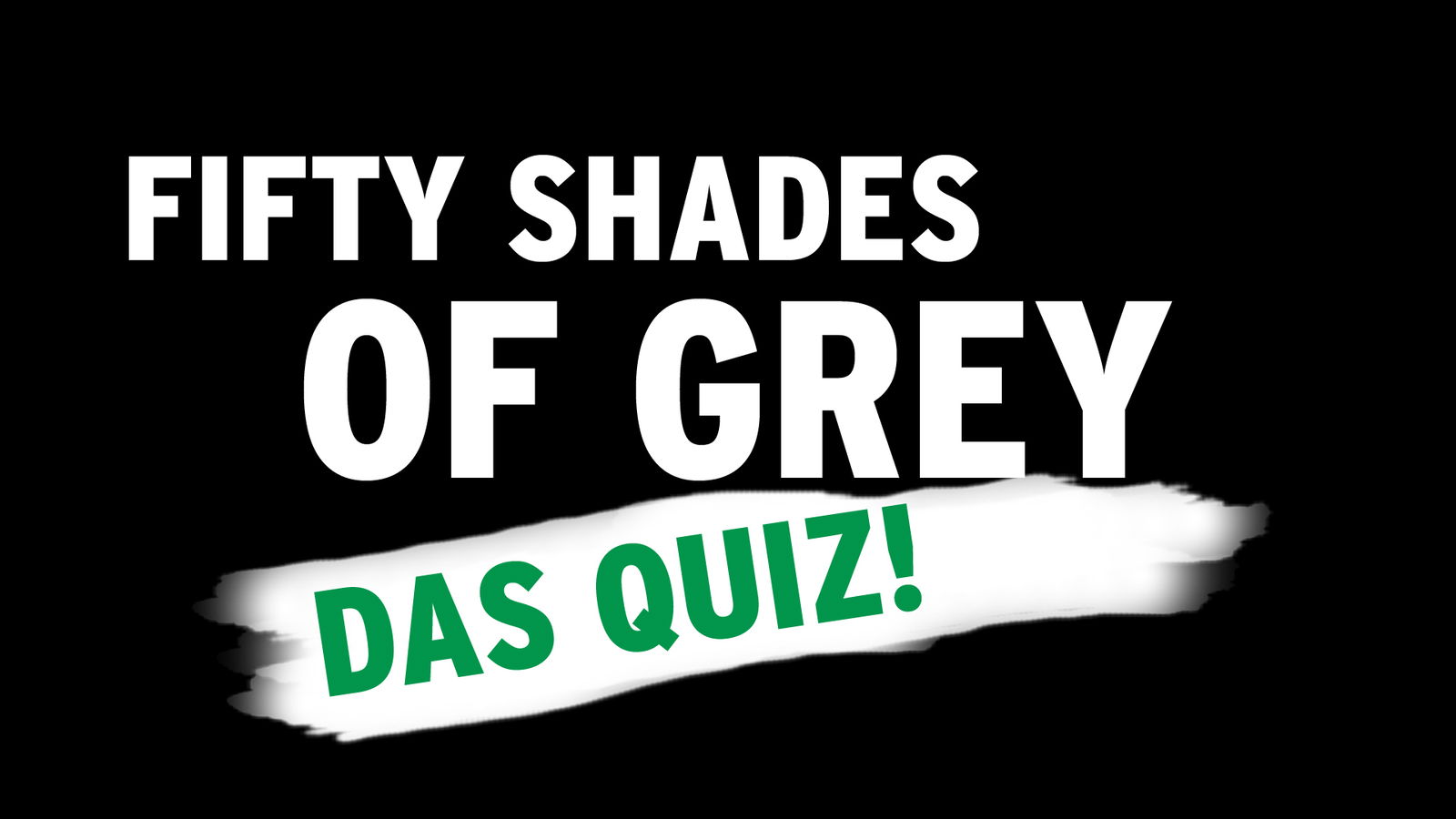 Fifty Shades of Grey Quiz