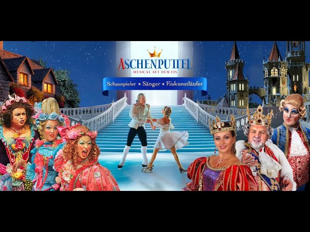 ASCHENPUTTEL ⚜️ Musical auf dem Eis